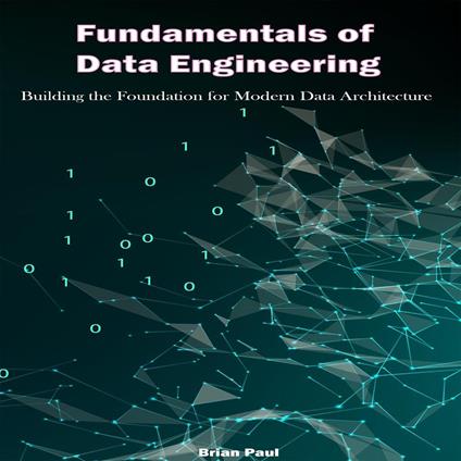 Fundamentals of Data Engineering