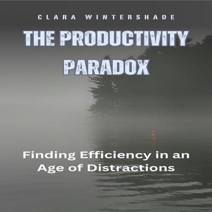 Productivity Paradox, The