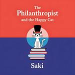 Philanthropist and the Happy Cat, The