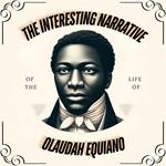 Interesting Narrative of the Life of Olaudah Equiano, The