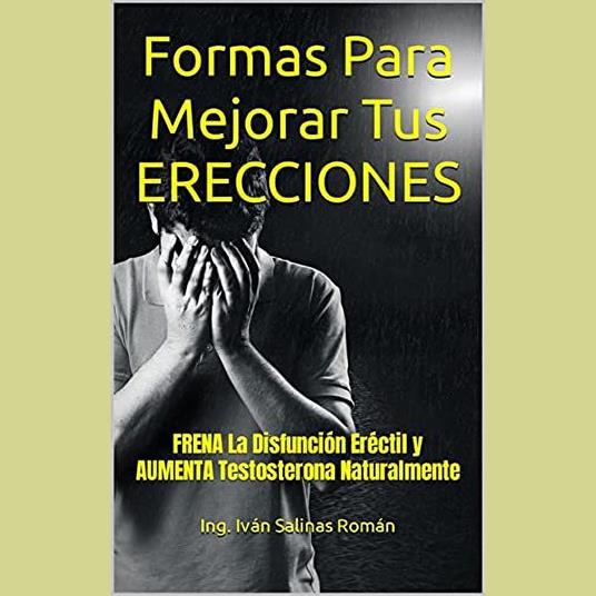 Formas de Mejorar tus Erecciones