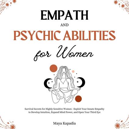 Empath and Psychic Abilities for Women