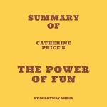 Summary of Catherine Price's The Power of Fun