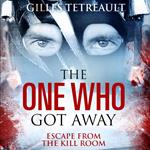 One Who Got Away, The