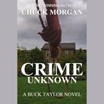 Crime Unknown, a Buck Taylor Novel
