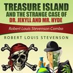 Treasure Island and the Strange Case of Dr. Jekyll and Mr. Hyde