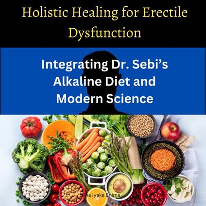 Holistic Healing for Erectile Dysfunction