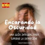Encarando la Oscuridad