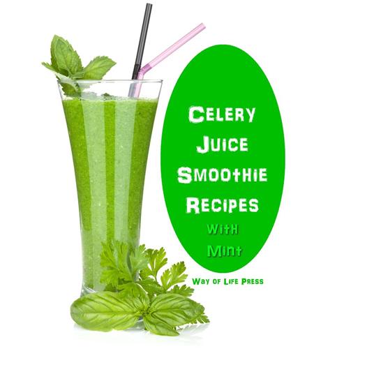 Celery Juice Smoothie Recipes With Mint