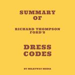 Summary of Richard Thompson Ford's Dress Codes