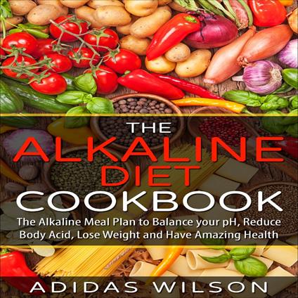 Alkaline Diet CookBook, The