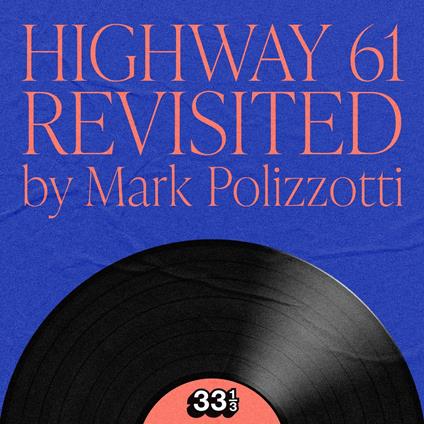 Bob Dylan's Highway 61 Revisited