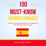 100 Must-Know Spanish Phrases