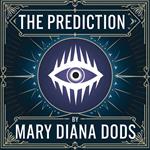 Prediction, The