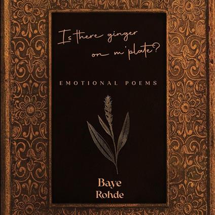 Is there Ginger on m' Plate?