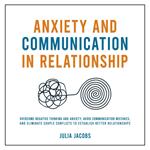 Anxiety and Communication in Relationship