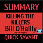 Summary: Killing the Killers by Bill O'Reilly and Martin Dugard