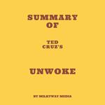 Summary of Ted Cruz's Unwoke