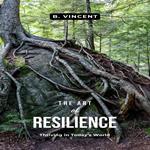 Art of Resilience, The