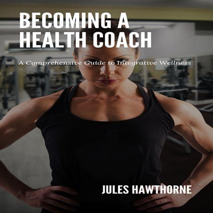 Becoming a Health Coach