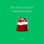 Twelve Days of Christmas Quest, The