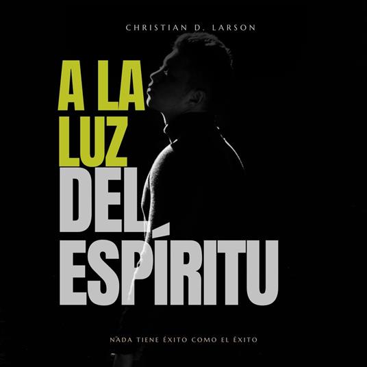 La Luz Del Espíritu, A