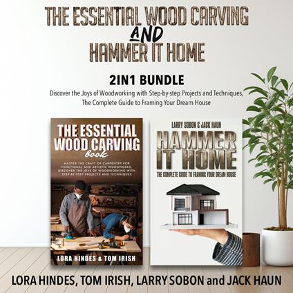 Essential Wood Carving and Hammer It Home 2-in-1 Bundle, The