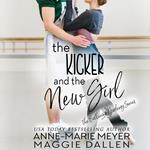 Kicker and the New Girl, The
