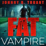 Fat Vampire