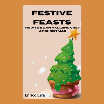 Festive Feasts