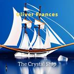 Crystal Ship, The