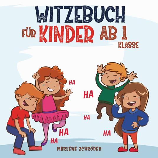 Witzebuch für Kinder ab 1 Klasse