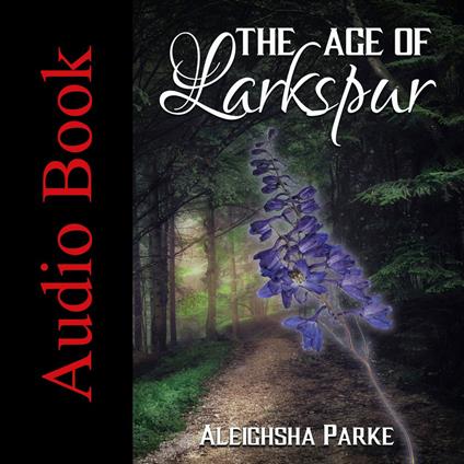 Age of Larkspur, The