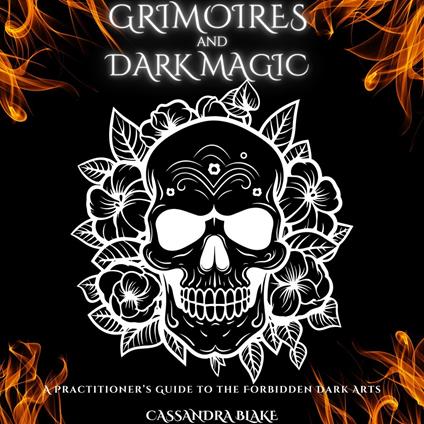 GRIMOIRES AND DARK MAGIC
