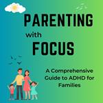 Parenting with Focus