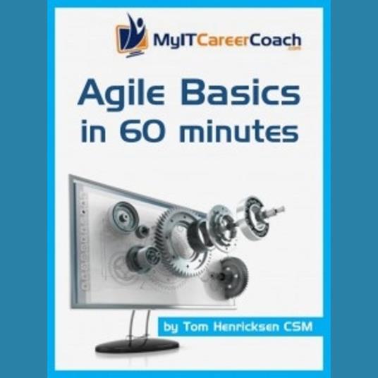 Agile Basics in 60 Minutes