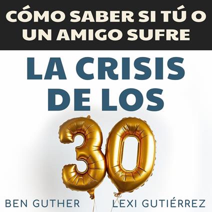 Cómo Saber si Tú o un Amigo sufre La Crisis de los 30