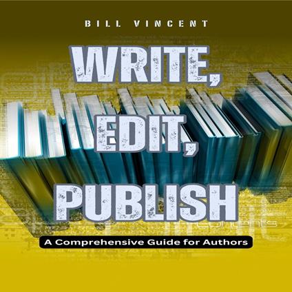 Write, Edit, Publish