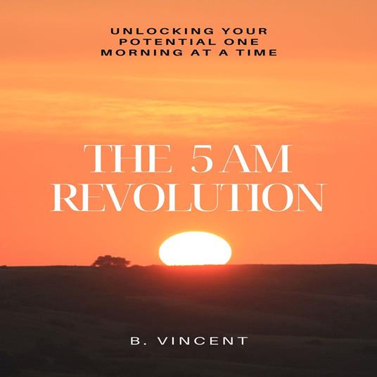 5 AM Revolution, The