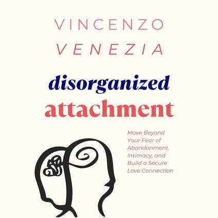 Disorganized Attachment