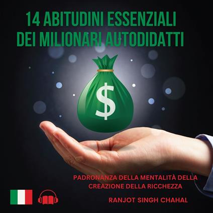 14 Abitudini Essenziali dei Milionari Autodidatti