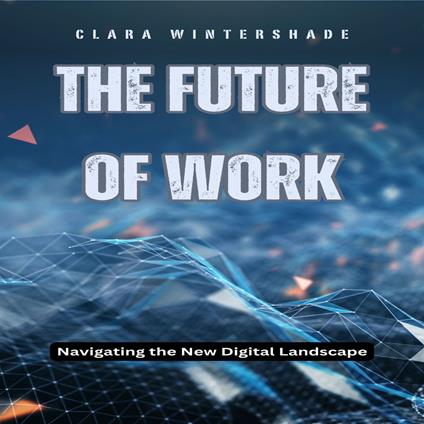 Future of Work, The