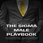 Sigma Male Playbook, The