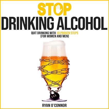 STOP DRINKING ALCOHOL