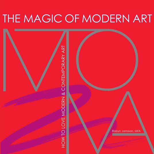 Magic of Modern Art, The