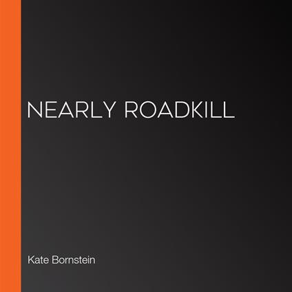 Nearly Roadkill