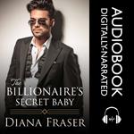 Billionaire's Secret Baby, The