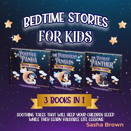 Bedtime Stories for Kids: 3 books in 1