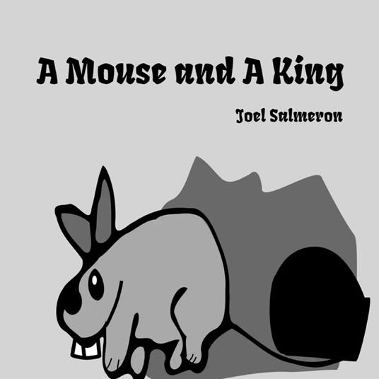 Mouse and A King, A