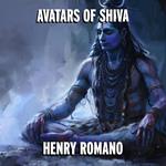 Avatars of Shiva